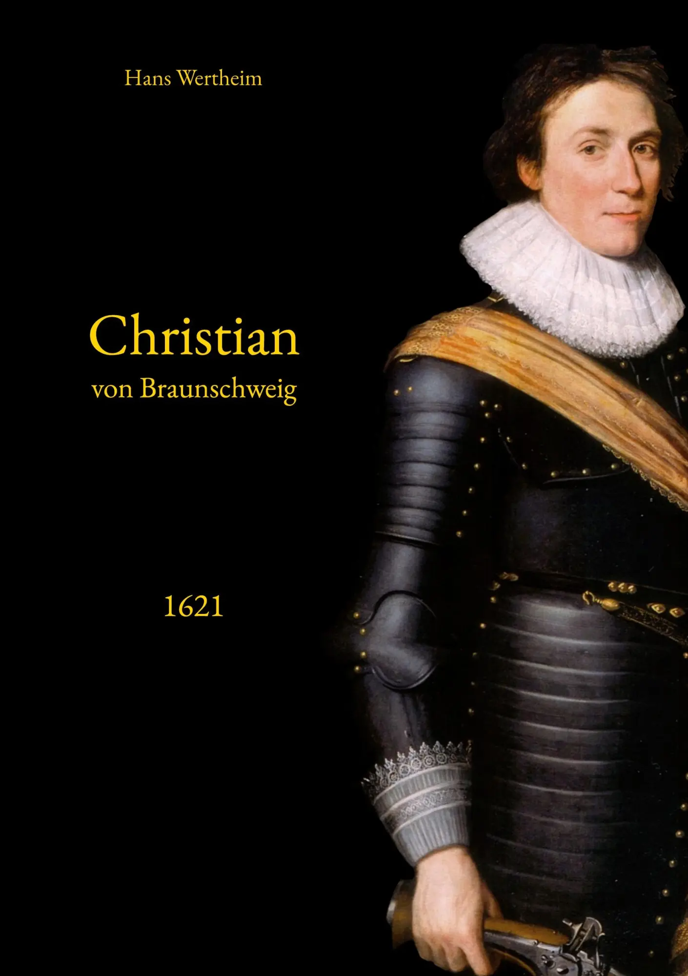 Cover: 9783756224579 | Christian von Braunschweig | 1621 | Hans Wertheim | Taschenbuch | 2022