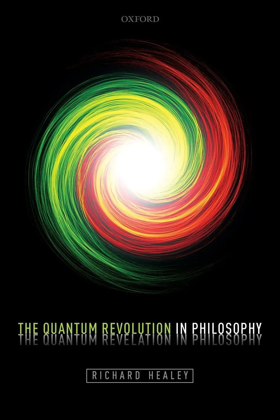 Cover: 9780198844679 | Quantum Revolution in Philosophy | Richard Healey | Taschenbuch | 2019