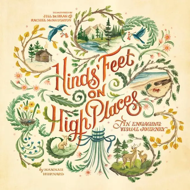 Cover: 9781496424679 | Hinds' Feet on High Places | An Engaging Visual Journey | Hurnard