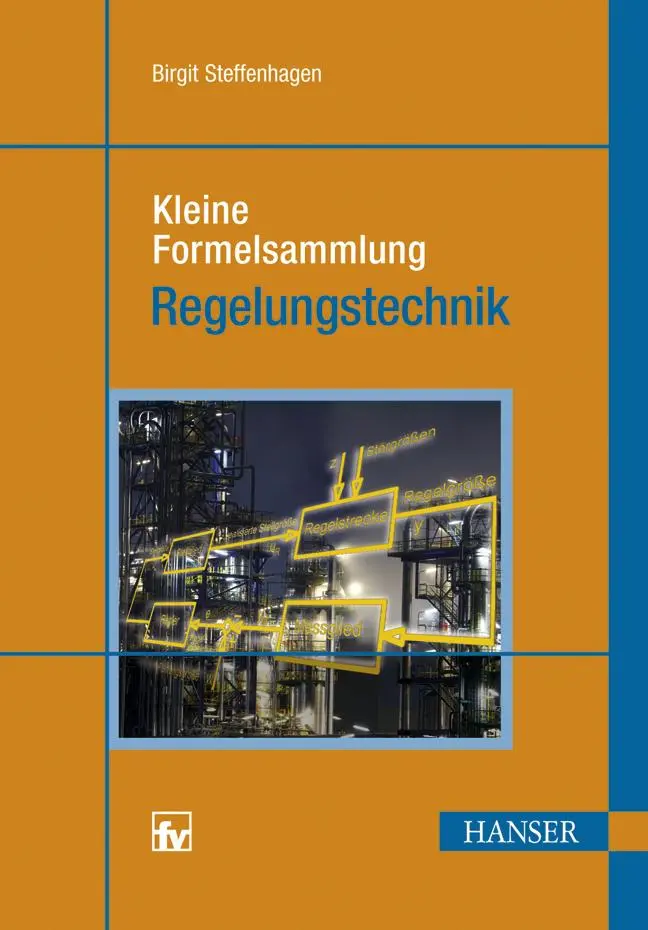 Cover: 9783446414679 | Kleine Formelsammlung Regelungstechnik | Birgit Steffenhagen | Buch Cover: 9783446414679 | Kleine Formelsammlung Regelungstechnik | Birgit Steffenhagen | Buch