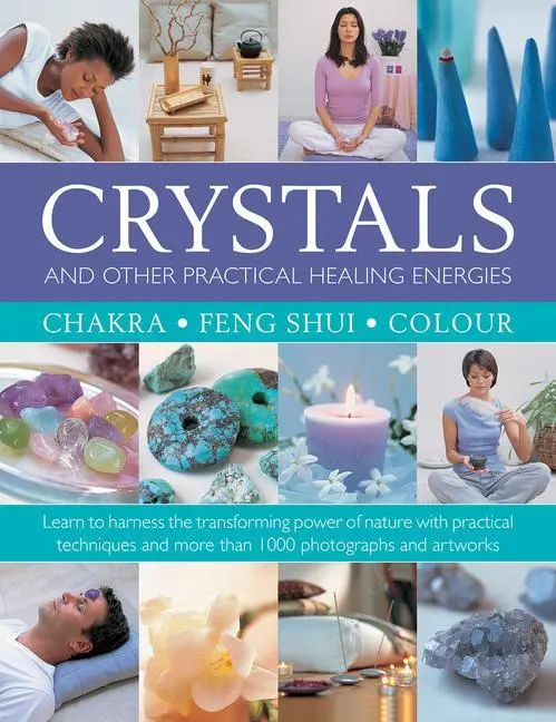 Cover: 9780754834779 | Crystals and other Practical Healing Energies: Chakra, Feng Shui,...