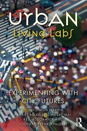 Cover: 9781138714779 | Urban Living Labs | Experimenting with City Futures | Marvin (u. a.)