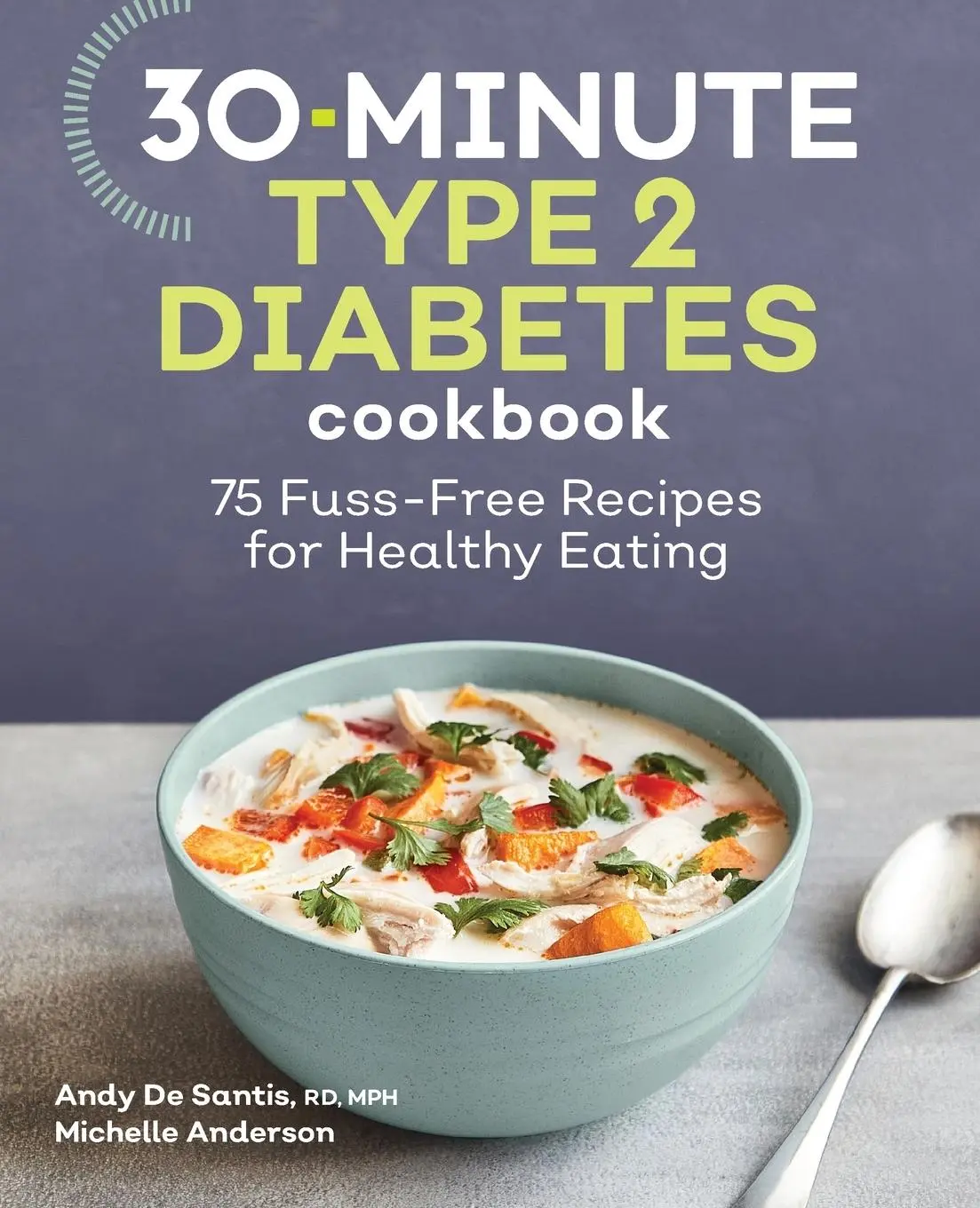 Cover: 9781638074779 | 30-Minute Type 2 Diabetes Cookbook | Andy de Santis (u. a.) | Buch