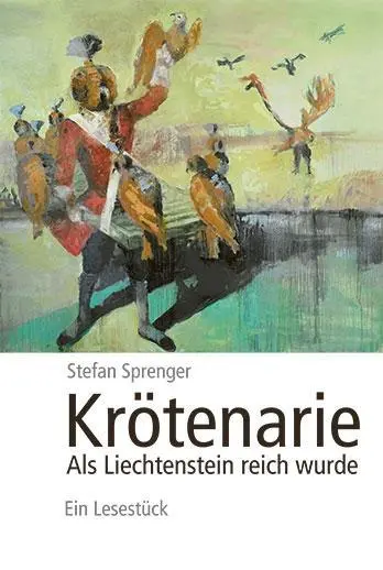 Cover: 9783034014779 | Krötenarie | Als Liechtenstein reich wurde 1950-1975. Ein Lesestück