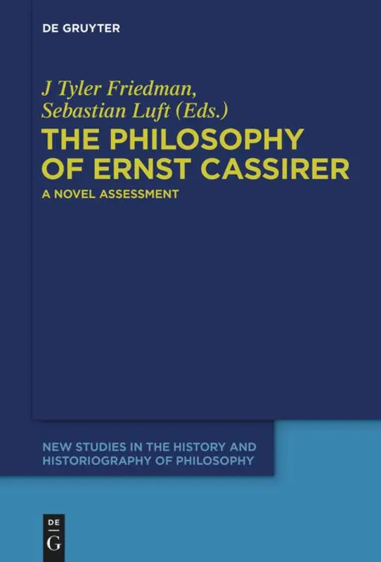 Cover: 9783110554779 | The Philosophy of Ernst Cassirer | A Novel Assessment | Luft (u. a.)