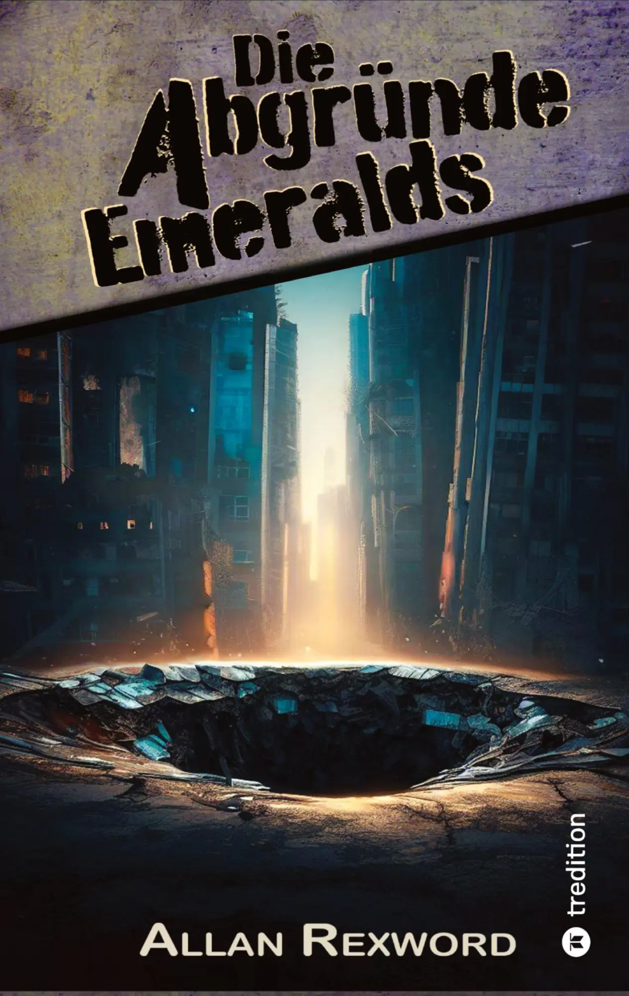 Cover: 9783347954779 | Die Abgründe Emeralds | Eine Science-Fiction Dystopie | Allan Rexword