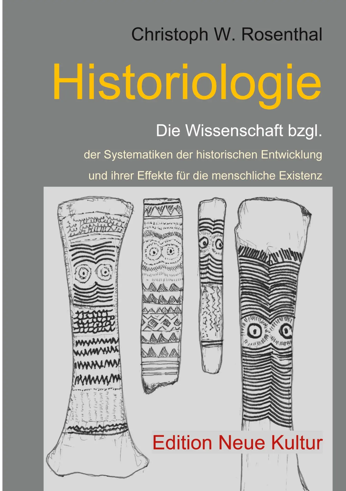 Cover: 9783751944779 | Historiologie | Christoph W. Rosenthal | Taschenbuch | Paperback
