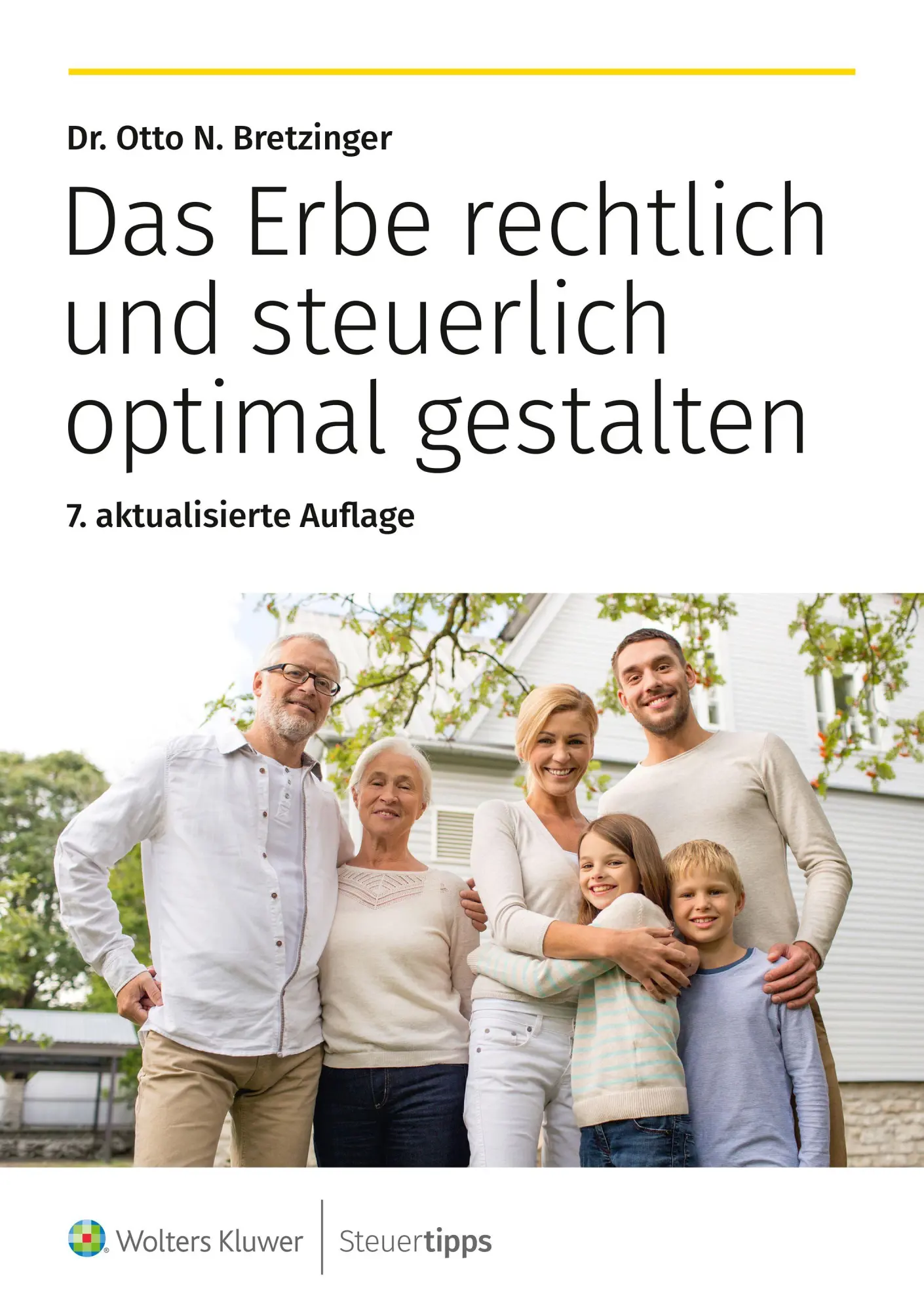 Cover: 9783965334779 | Das Erbe rechtlich und steuerlich optimal gestalten | Bretzinger