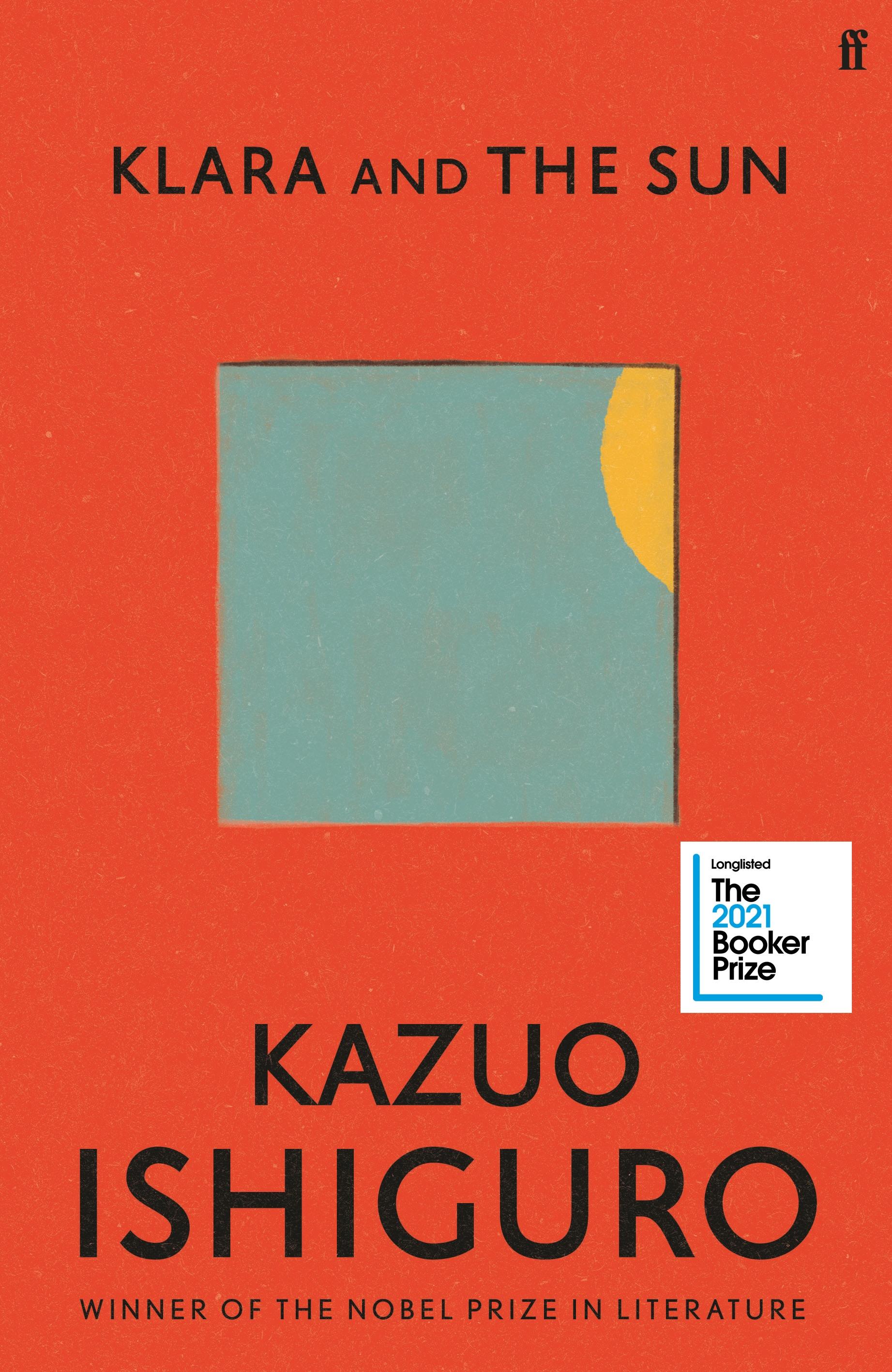 Klara and the Sun | Royal hardback | Kazuo Ishiguro | Buch | 312 S. | Englisch | 2021 | Faber And Faber Ltd. | EAN 9780571364879 - Ishiguro, Kazuo