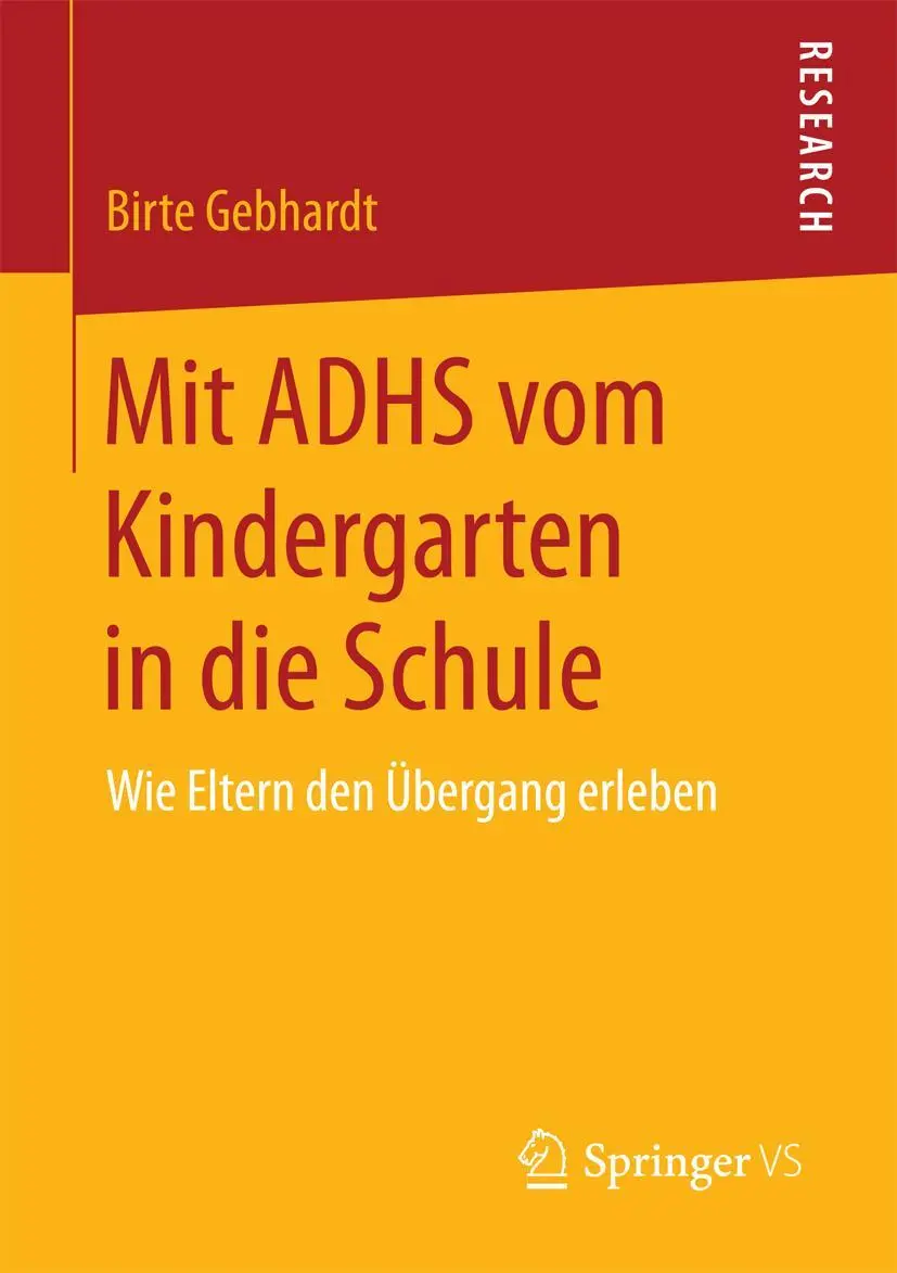Cover: 9783658114879 | Mit ADHS vom Kindergarten in die Schule | Birte Gebhardt | Taschenbuch