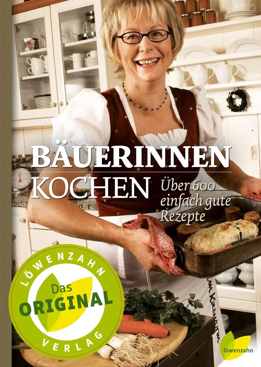 Cover: 9783706624879 | Bäuerinnen kochen | Über 600 einfach gute Rezepte | Löwenzahn Verlag