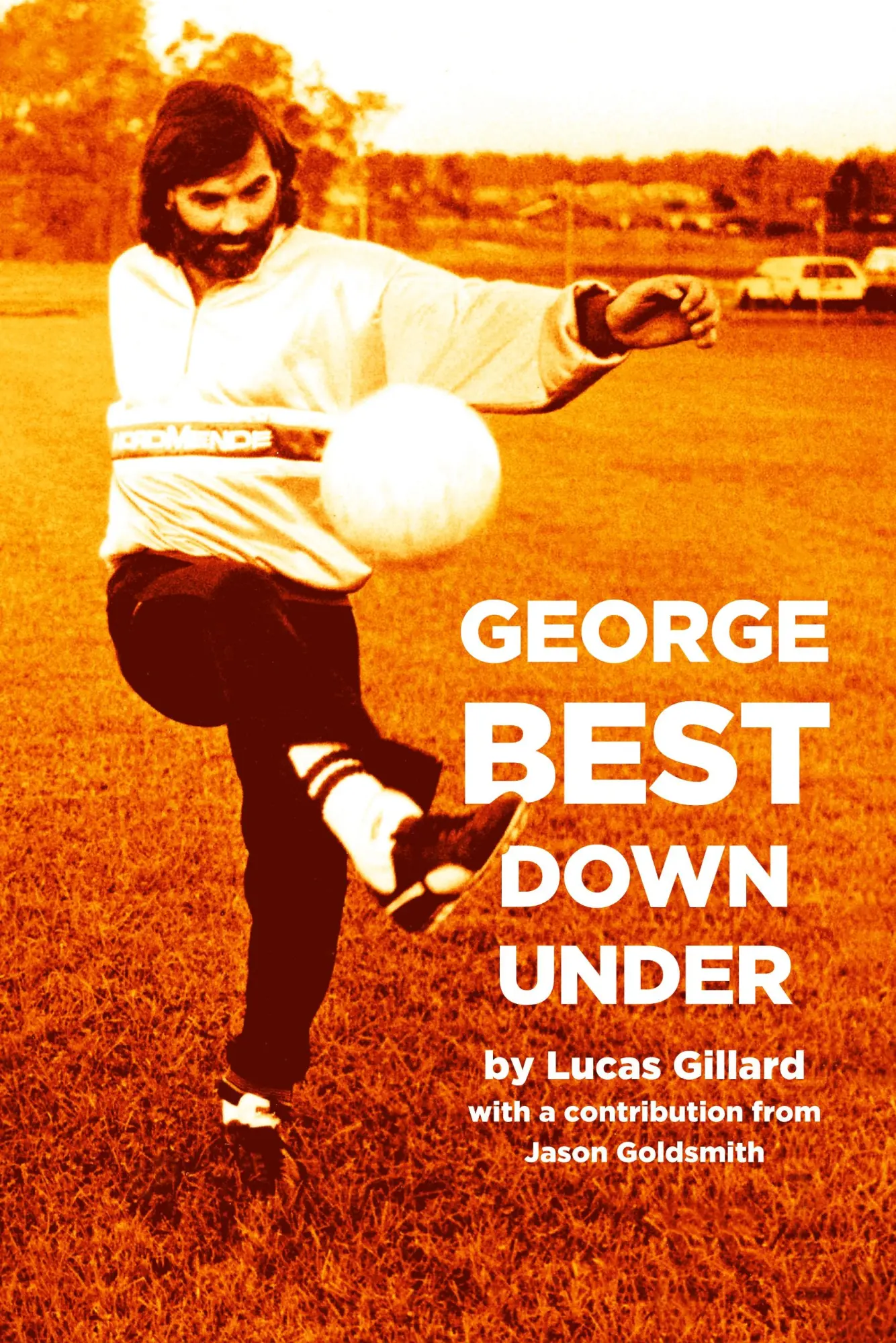 Cover: 9781925914979 | George Best Down Under | Lucas Gillard | Taschenbuch | Englisch | 2024