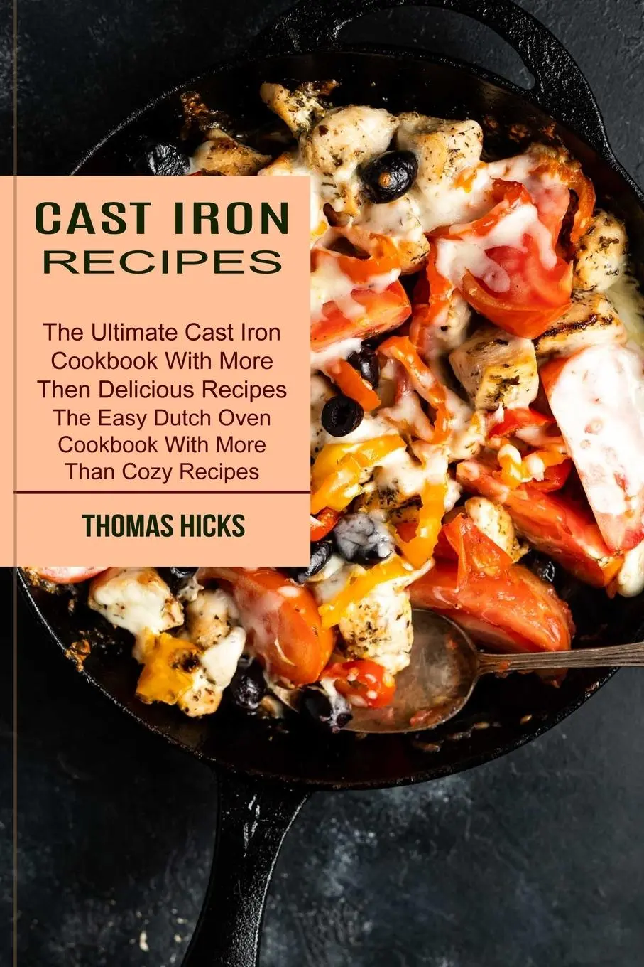 Cover: 9781990334979 | Cast Iron Recipes | Thomas Hicks | Taschenbuch | Englisch | 2021