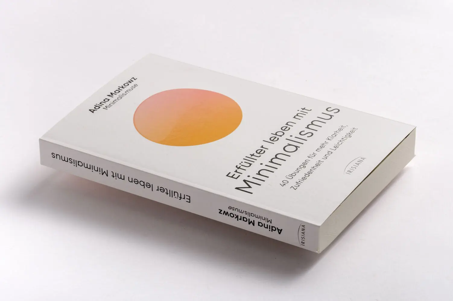 Bild: 9783424154979 | Erfüllter leben mit Minimalismus | Adina Markowz | Taschenbuch | 2025