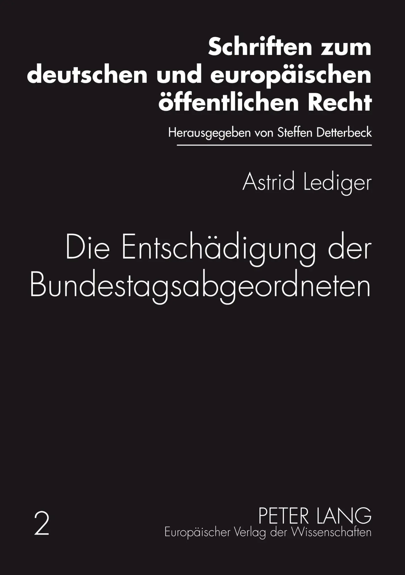 Cover: 9783631374979 | Die Entschädigung der Bundestagsabgeordneten | Astrid Lediger | Buch