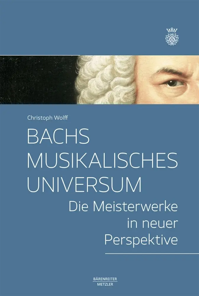 Cover: 9783761824979 | Bachs Musikalisches Universum | Die Meisterwerke in Neuer Perspektive