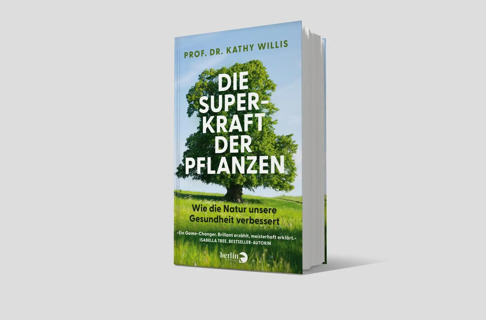 Bild: 9783827014979 | Die Superkraft der Pflanzen | Kathy Willis | Buch | 336 S. | Deutsch