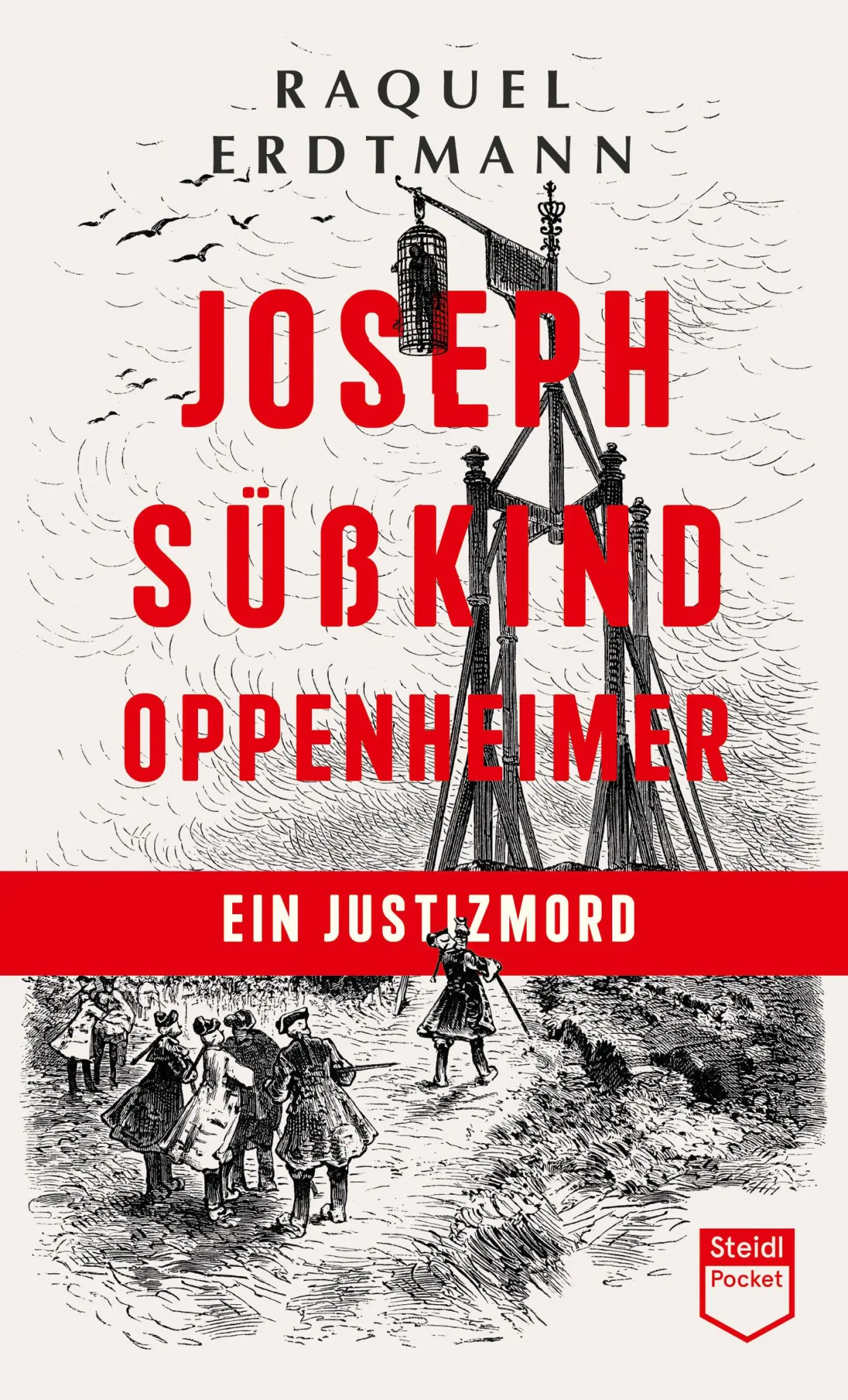 Cover: 9783969994979 | Joseph Süßkind Oppenheimer | Ein Justizmord (Steidl Pocket) | Erdtmann