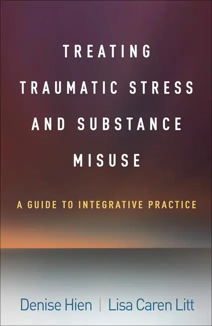 Cover: 9781462555079 | Treating Traumatic Stress and Substance Misuse | Denise Hien (u. a.)