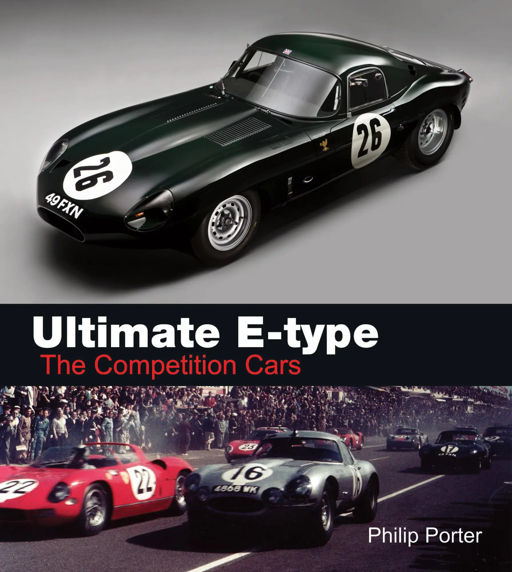 Cover: 9781907085079 | Ultimate E-Type | The Competition Cars | Philip Porter | Buch | 2011
