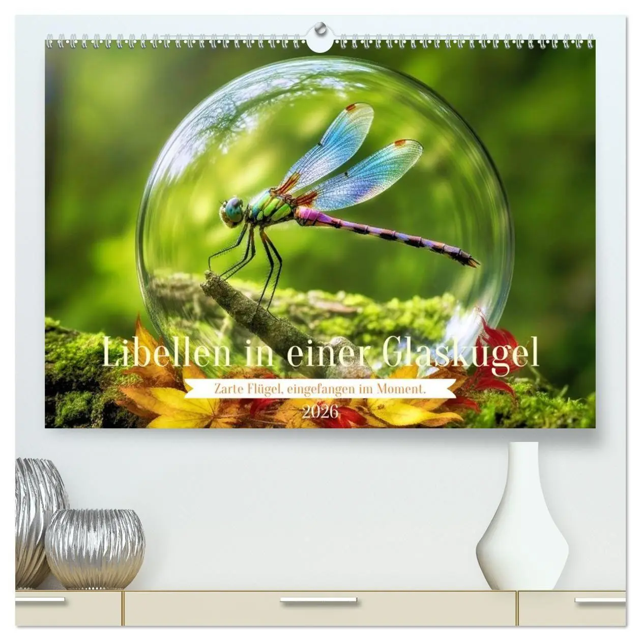 Cover: 9783516665079 | Libellen in einer Glaskugel (hochwertiger Premium Wandkalender 2026...