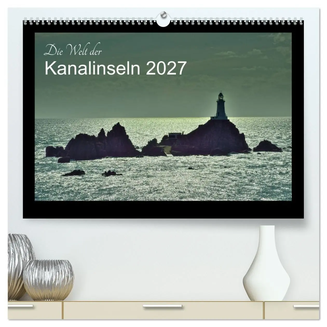 Cover: 9783569995079 | Die Welt der Kanalinseln 2027 (hochwertiger Premium Wandkalender...