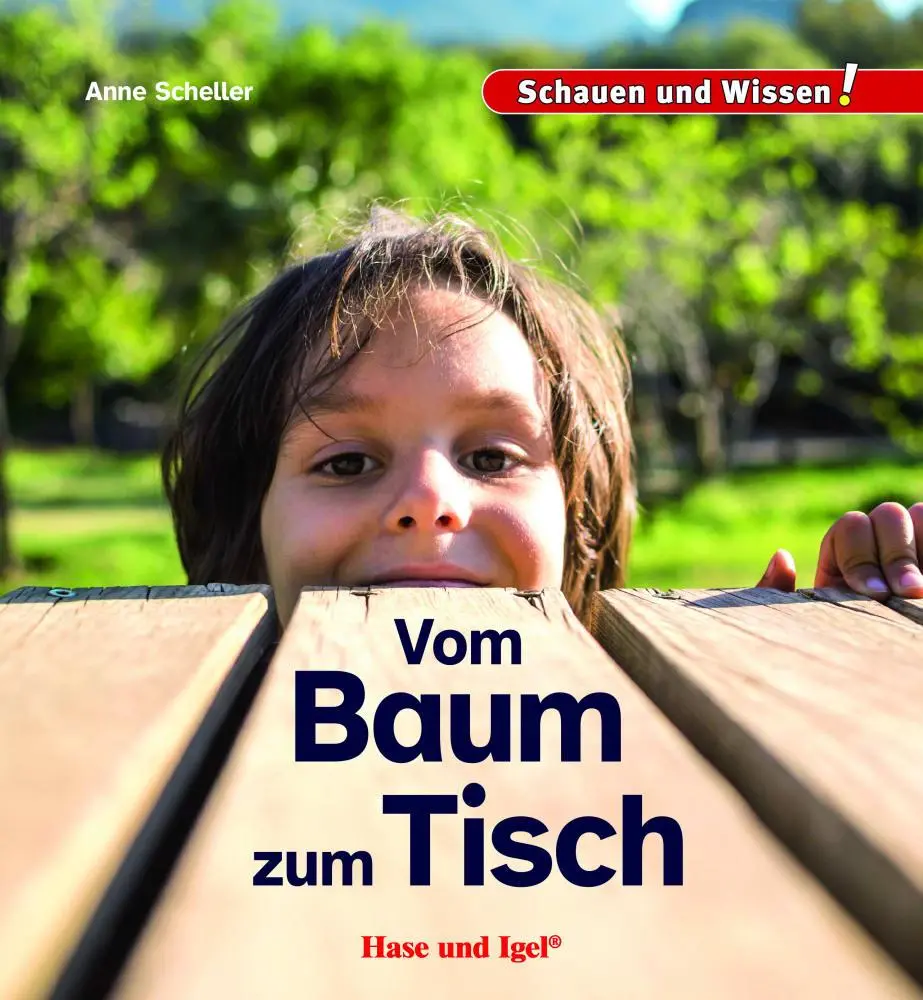 Cover: 9783863165079 | Vom Baum zum Tisch | Schauen und Wissen! | Anne Scheller | Buch | 2025