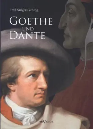 Cover: 9783863475079 | Goethe und Dante | Studien zur vergleichenden Literaturgeschichte