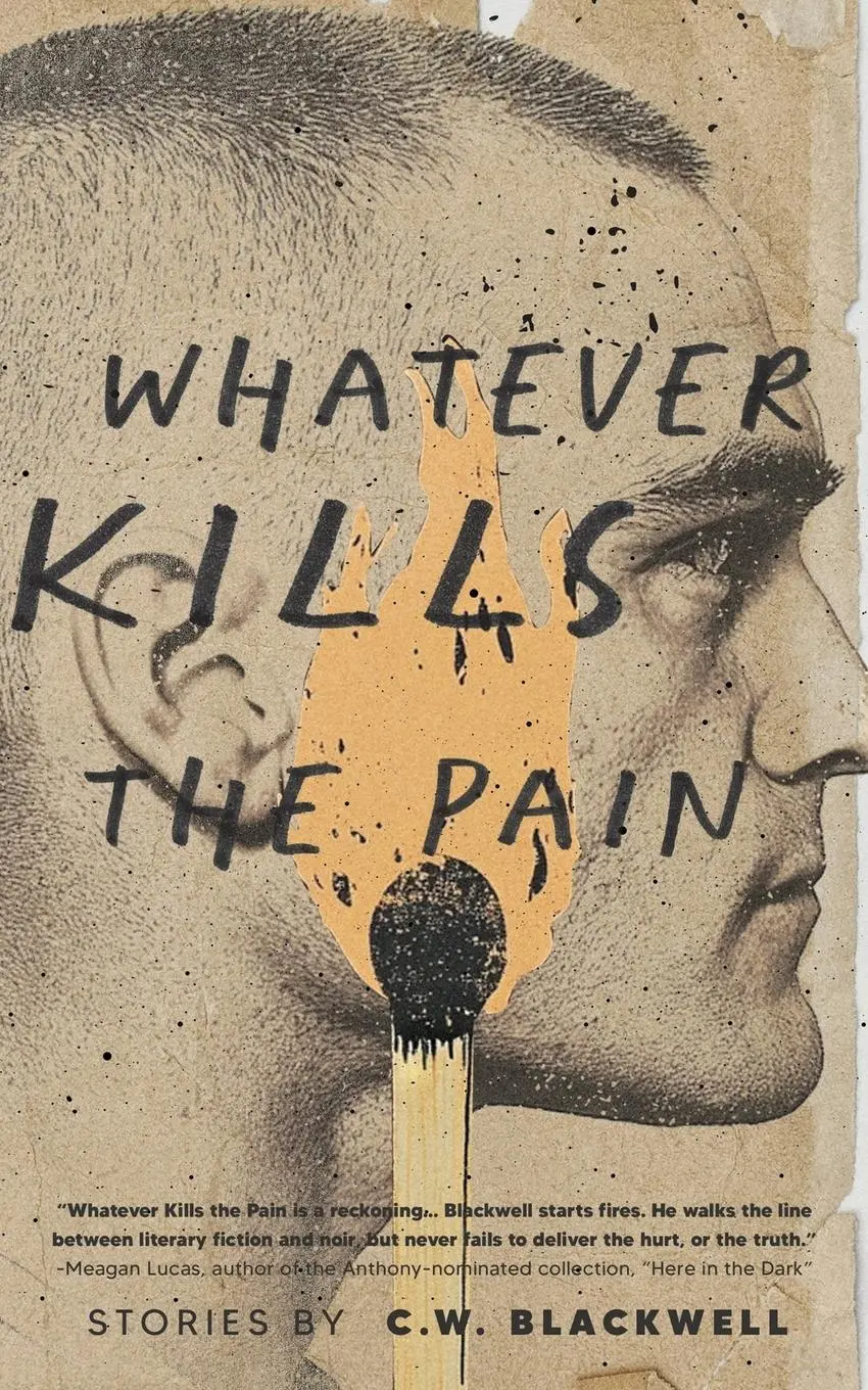 Cover: 9798991295079 | Whatever Kills the Pain | C. W. Blackwell | Taschenbuch | Englisch