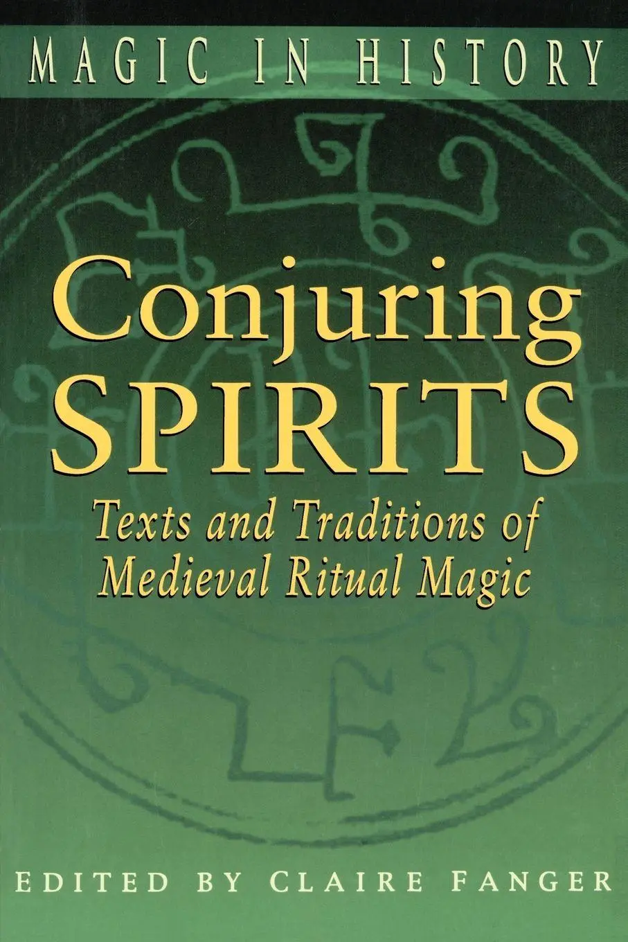 Cover: 9780271025179 | Conjuring Spirits | Texts and Traditions of Medieval Ritual Magic