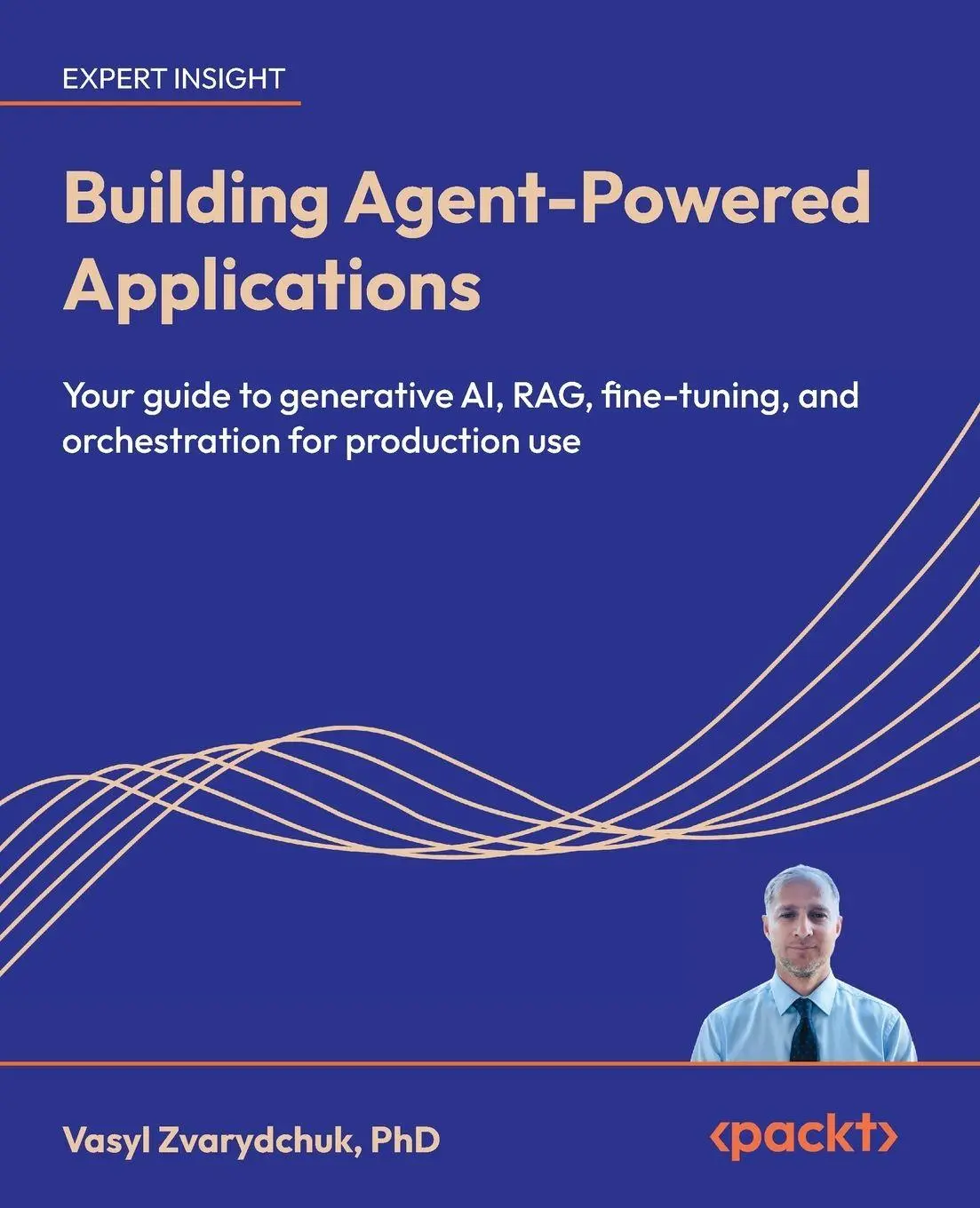 Cover: 9781807605179 | Building Agent-Powered Applications | Vasyl Zvarydchuk | Taschenbuch