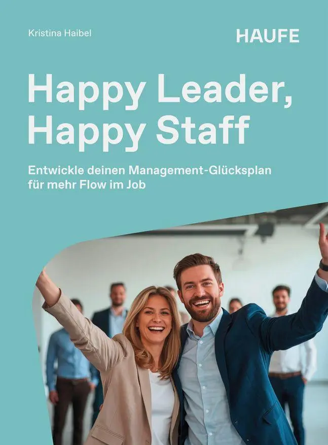 Cover: 9783648185179 | Happy Leader, Happy Staff | Kristina Haibel | Taschenbuch | 172 S.