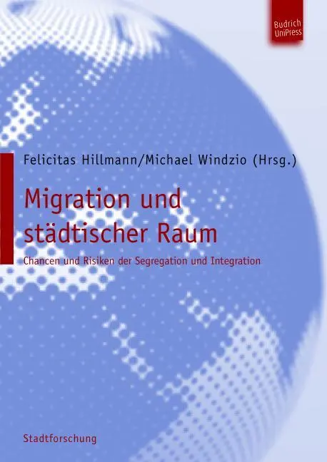 Cover: 9783940755179 | Migration und städtischer Raum | Felicitas Hillmann | Taschenbuch