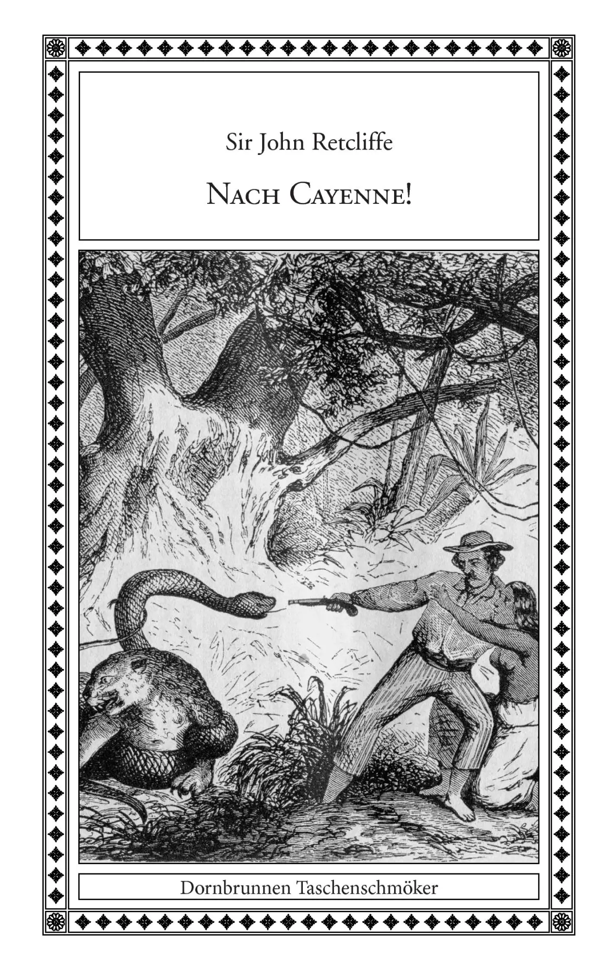 Cover: 9783943275179 | Nach Cayenne! | John Retcliffe | Taschenbuch | 96 S. | Deutsch | 2016