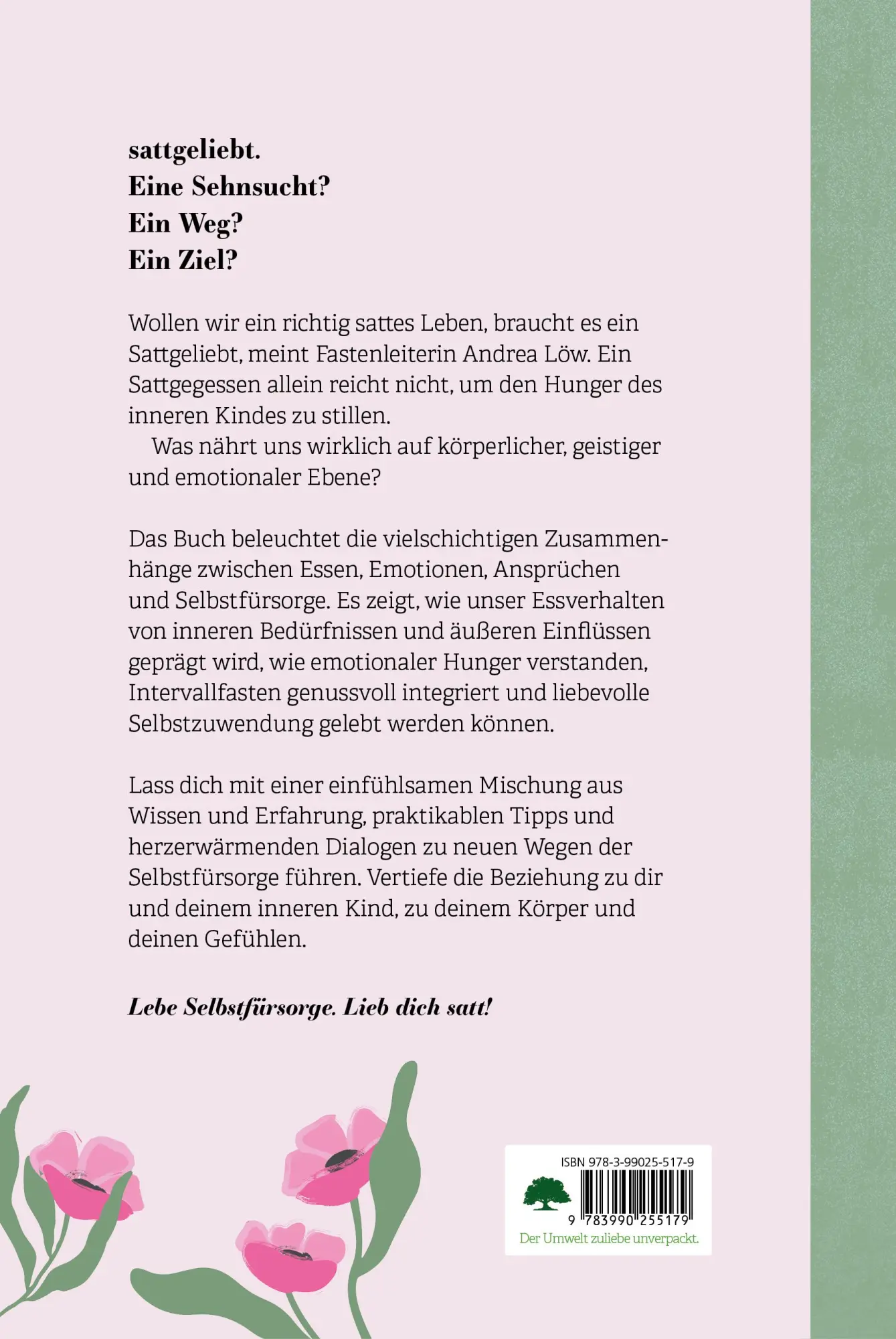 Rückseite: 9783990255179 | sattgeliebt | Wenn Gefühle hungrig machen | Andrea Löw | Buch | 264 S.