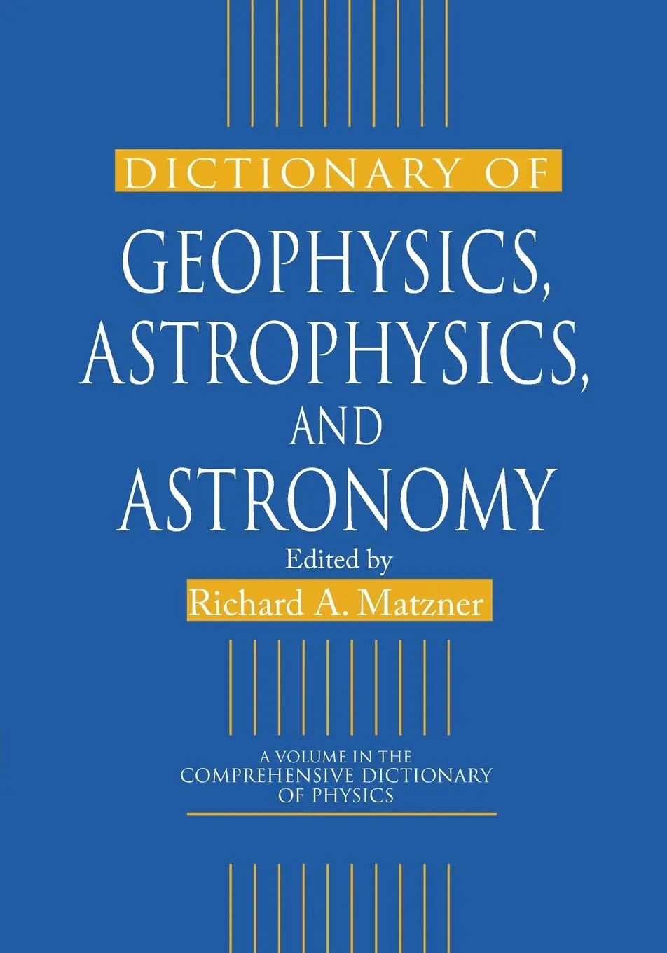 Cover: 9780367455279 | Dictionary of Geophysics, Astrophysics, and Astronomy | Matzner | Buch