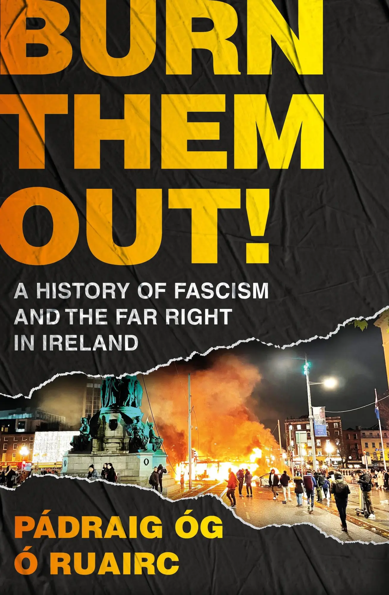 Cover: 9781035915279 | Burn Them Out! | A History of Fascism and the Far Right in Ireland