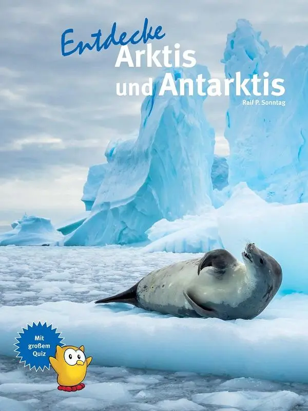 Cover: 9783866595279 | Entdecke Arktis und Antarktis | Ralf P. Sonntag | Buch | 64 S. | 2025