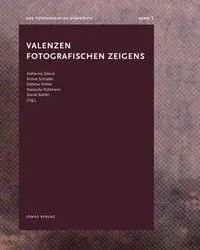 Cover: 9783894455279 | Valenzen fotografischen Zeigens | Das fotografische Dispositiv 3