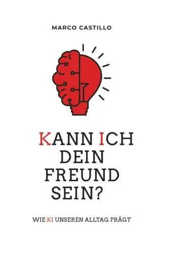 Cover: 9783991925279 | Kann ich dein Freund sein? | Wie KI unseren Alltag prägt | Castillo