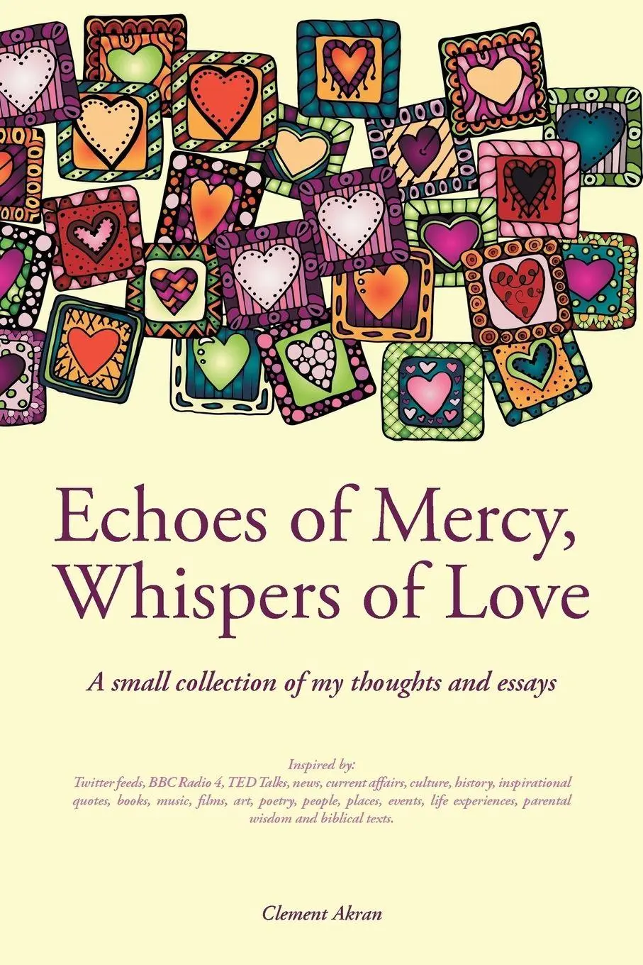 Cover: 9781496975379 | Echoes of Mercy, Whispers of Love | Clement Akran | Taschenbuch | 2014