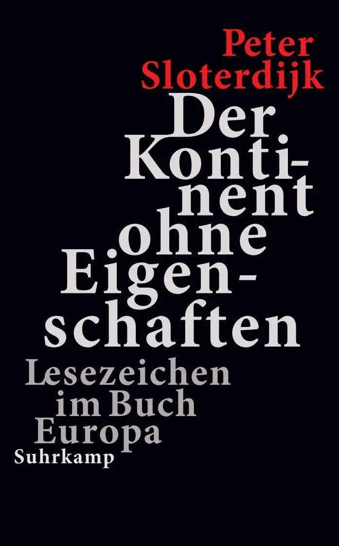 Cover: 9783518475379 | Der Kontinent ohne Eigenschaften | Peter Sloterdijk | Taschenbuch