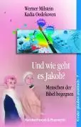 Cover: 9783525615379 | Und wie geht es Jakob? | Werner/Oedekoven, Kadia Milstein | Buch