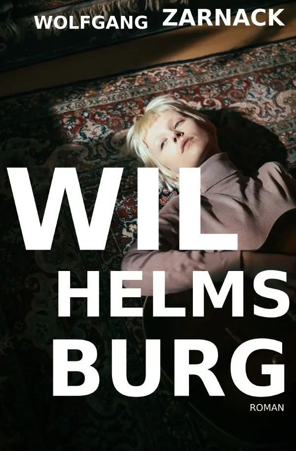 Cover: 9783758435379 | Wilhelmsburg | Wolfgang Zarnack | Taschenbuch | 184 S. | Deutsch