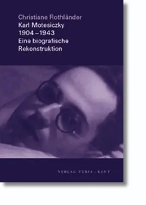 Cover: 9783851325379 | Karl Motesiczky 1904-1943 | Eine biographische Rekonstruktion | Buch
