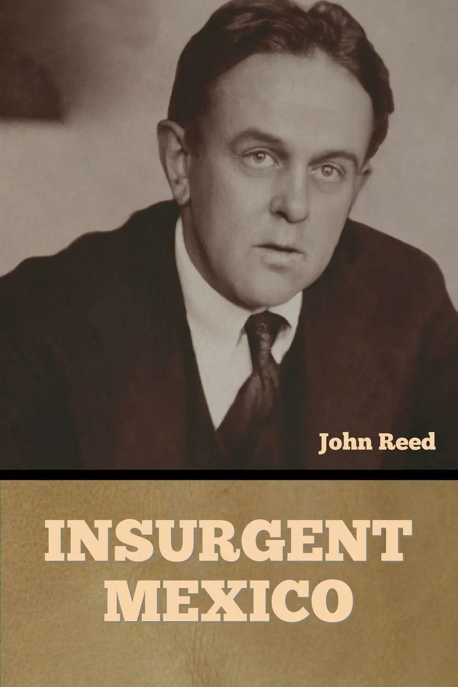 Cover: 9798888305379 | Insurgent Mexico | John Reed | Taschenbuch | Englisch | 2023