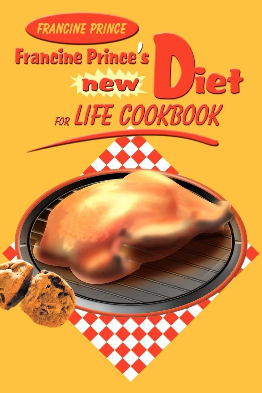 Cover: 9780595135479 | Francine Prince's New Diet for Life Cookbook | Francine Prince | Buch