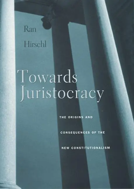 Cover: 9780674025479 | Towards Juristocracy | Ran Hirschl | Taschenbuch | Englisch | 2007