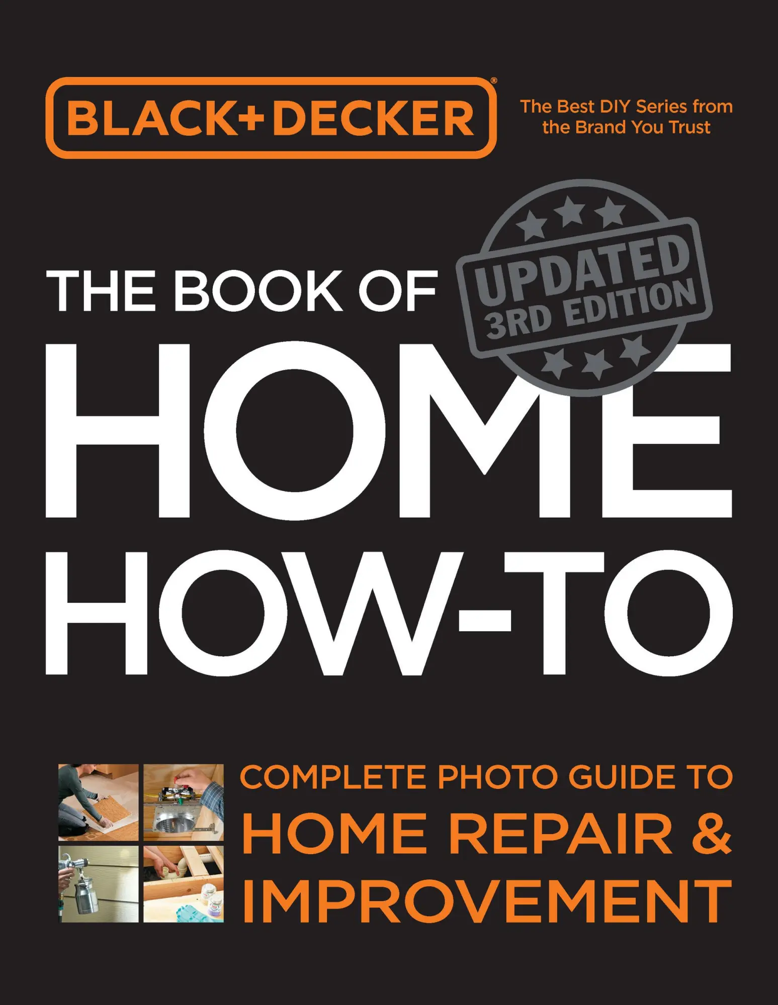Cover: 9780760395479 | Black &amp; Decker The Book of Home How-to, Updated 3rd Edition | Press