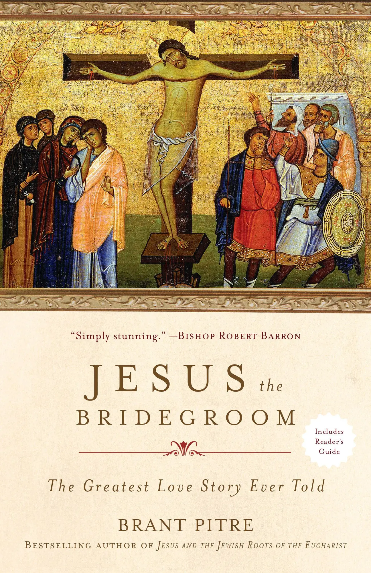Cover: 9780770435479 | Jesus the Bridegroom | The Greatest Love Story Ever Told | Brant Pitre